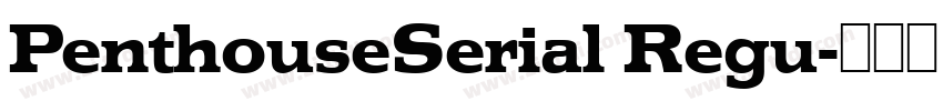 PenthouseSerial Regu字体转换